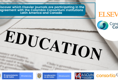 Discover which Elsevier journals are participating in the agreement with the Colombia Consortium institutions